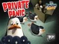 Spill The Penguins of Madagascar Private Panic