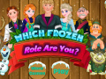 Spill Which Frozen Role Are You