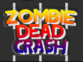 Spill Zombie Dead Crash