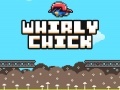 Spill Whirly Chick  