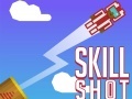 Spill Skill Shot