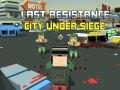 Spill Last Resistance: City Under Siege