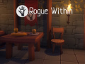 Spill Rogue Within  