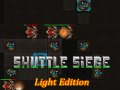 Spill Shuttle Siege Light Edition