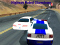 Spill Highway Patrol Showdown