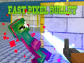 Spill Fast Pixel Bullet