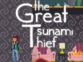 Spill The great tsunami thief