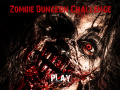 Spill Zombie Dungeon Challenge  