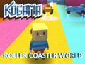 Spill Kogama Roller Coaster World