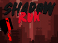 Spill Shadow Run
