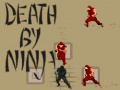 Spill Death by Ninja
