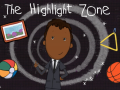 Spill The Highlight Zone