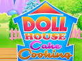 Spill Doll House Cake Cooking