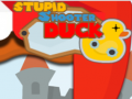 Spill Stupid Shooter Duck