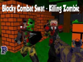 Spill Blocky Combat Swat: Killing Zombie