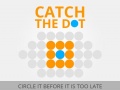 Spill Catch the Dot