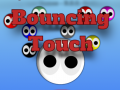 Spill Bouncing Touch