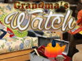 Spill Grandma's Watch