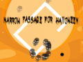 Spill Narrow Passage for Halloween 
