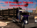 Spill 18 Wheeler Trucks Differences