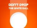 Spill Don't Drop The White Ball
