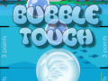 Spill Bubble Touch
