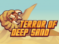 Spill Terror Of Deep Sand