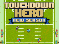 Spill Touchdown Hero New Season