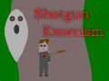 Spill Shotgun Exorcism