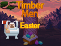 Spill Timber Men Easter