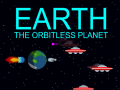 Spill Earth: The Orbitless Planet
