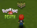 Spill Bowling of the Death