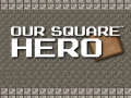 Spill Our Square Hero