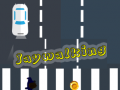 Spill Jaywalking