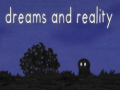 Spill Dreams and Reality