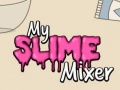 Spill My Slime Mixer