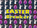 Spill Easter Breaker
