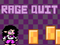 Spill Her Nightmare: Rage Quit