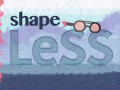 Spill Shape LESS