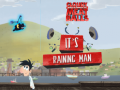 Spill It's Raining Man