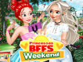 Spill Princesses BFFs Weekend