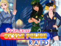 Spill Princess Style Police Raid