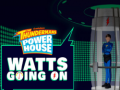 Spill The thundermans power house watts going on
