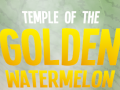 Spill Temple of the Golden Watermelon