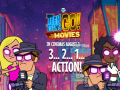 Spill Teen Titans Go to the Movies in cinemas August 3 2 1 Action