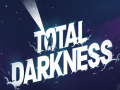 Spill Total Darkness
