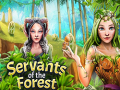 Spill Servants of the Forest