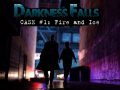 Spill Darkness Falls: Case #1: Fire and Ice