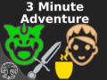 Spill 3 Minute Adventure