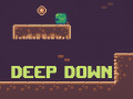 Spill Deep Down